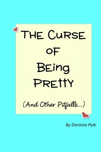 The Curse of Being Pretty