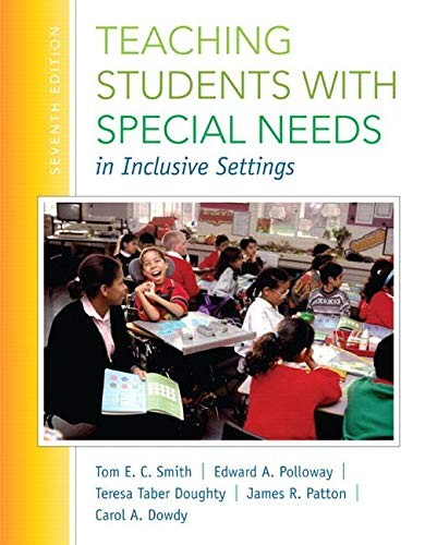 Teaching Students with Special Needs in Inclusive Settings, Loose-Leaf Version