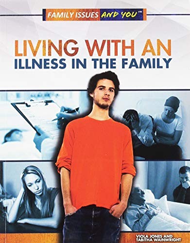 Living with an Illness in the Family