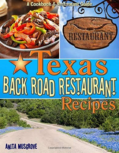 Texas Back Road Restaurant Recipes