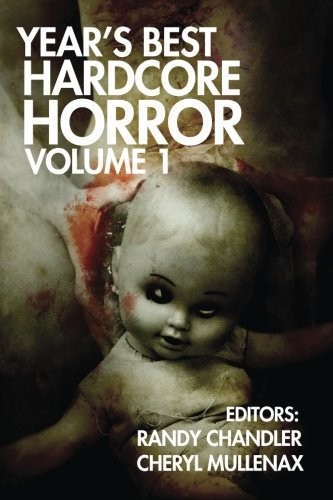 Year's Best Hardcore Horror Volume 1