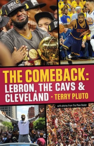 The Comeback : LeBron, the Cavs & Cleveland