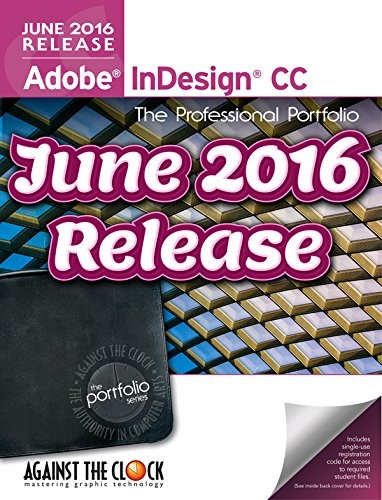 Adobe InDesign CC  The Professional Portfolio Series