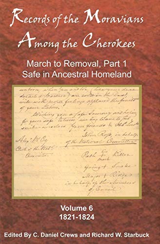 Records of the Moravians Among the Cherokees : Volume Six