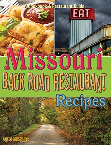 Missouri Back Road Restaurant Recipes