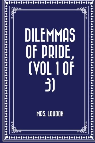Dilemmas of Pride,