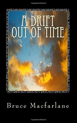 A Drift Out of Time