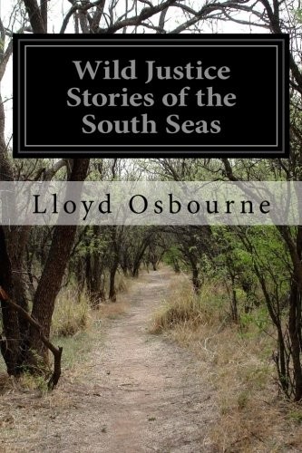 Wild Justice- Stories of the South Seas