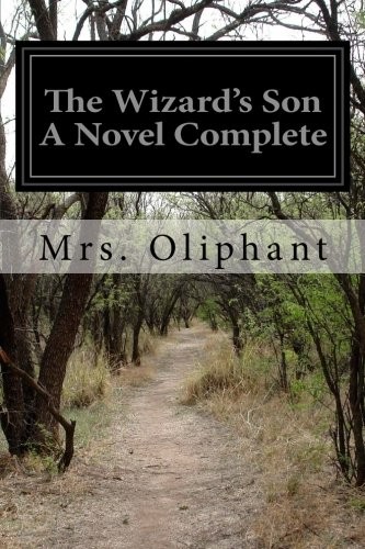 The Wizard's Son A Novel Complete