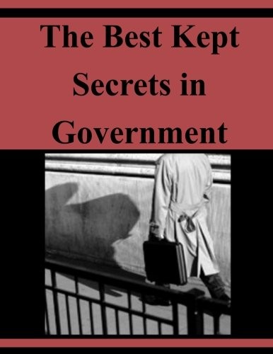 The Best Kept Secrets in Government