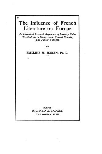 The Influence of French Literature on Europe, An Historical Research