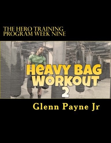 The Hero Training Program Week Nine