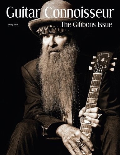 Guitar Connoisseur - The Gibbons Issue - Spring 2016