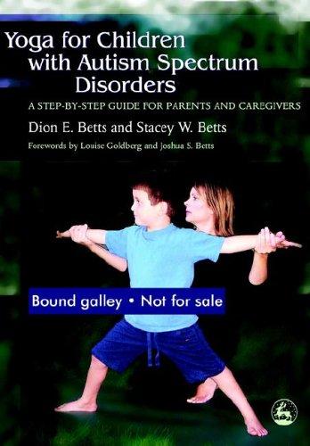 Yoga for Children With Autism Spectrum Disorders