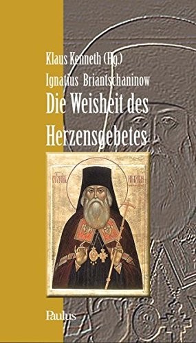 Die Weisheit des Herzensgebetes