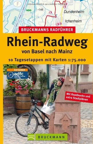 Bruckmanns Radführer Rhein-Radweg von Basel nach Mainz