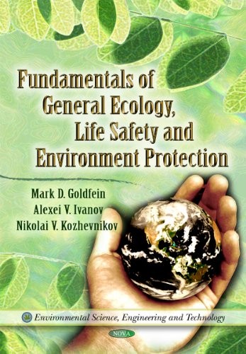 Fundamentals of general ecology, life safety, and environment protection