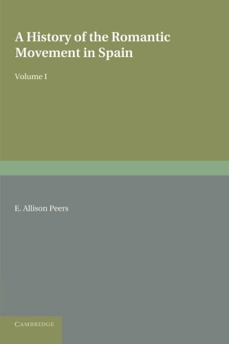 A History of the Romantic Movement in Spain