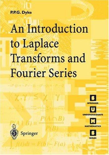 An introduction to Laplace transforms and Fourier series