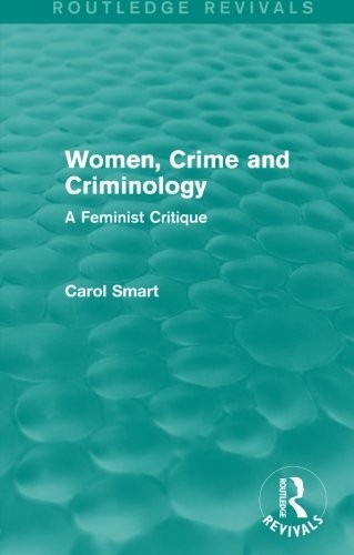 Women, Crime, and Criminology