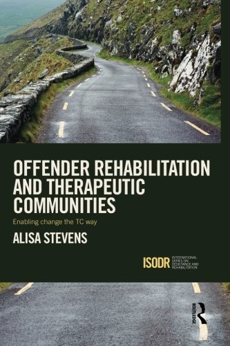 Offender rehabilitation and therapeutic communities
