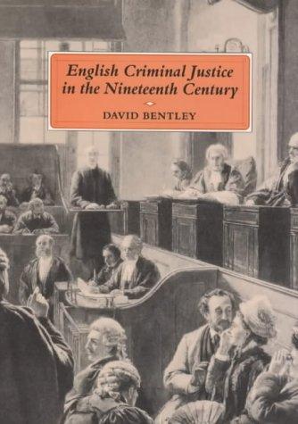English criminal justice in the nineteenth century