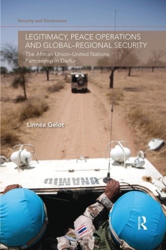 Legitimacy, Peace Operations and Global-Regional Security