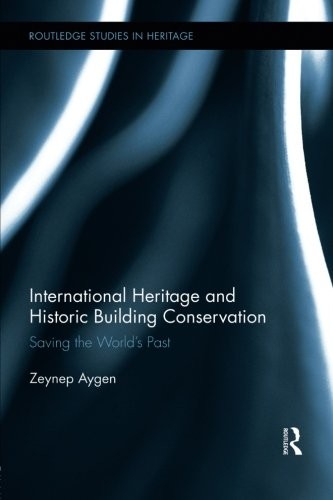 International heritage and historic building conservation
