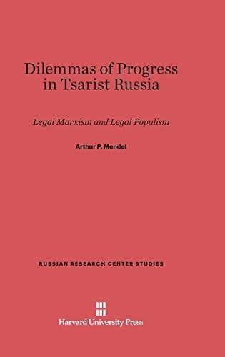 Dilemmas of Progress in Tsarist Russia