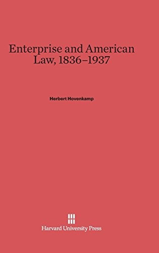 Enterprise and American Law 1836-1937