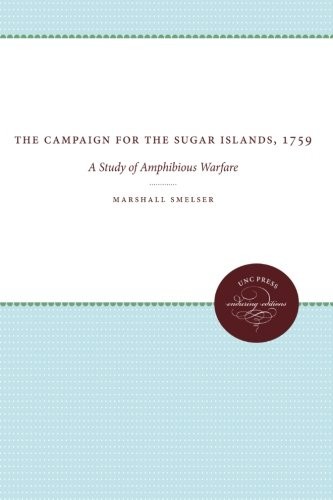 The Campaign for the Sugar Islands, 1759