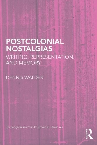 Postcolonial Nostalgias