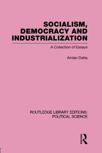 Socialism, Democracy and Industrialization