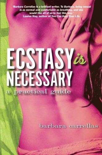 Ecstasy is necessary