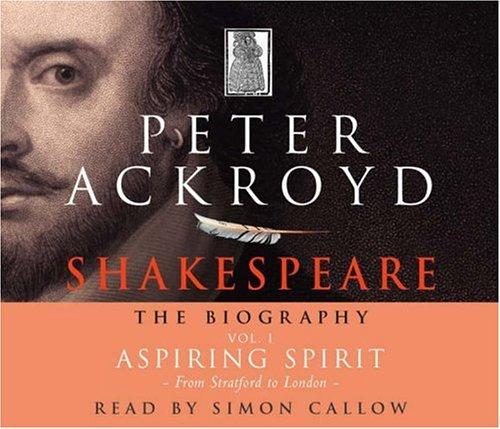 Shakespeare: The Biography