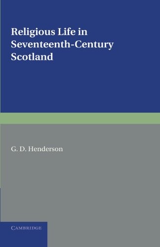 Religious Life in Seventeenth Century Scotland