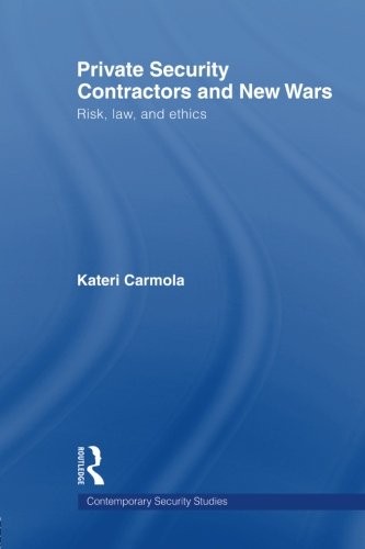 Private security contractors and new wars