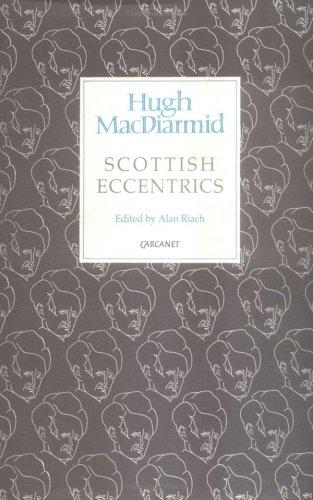 Scottish eccentrics [by] Hugh MacDiarmid