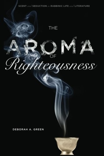 The Aroma of Righteousness