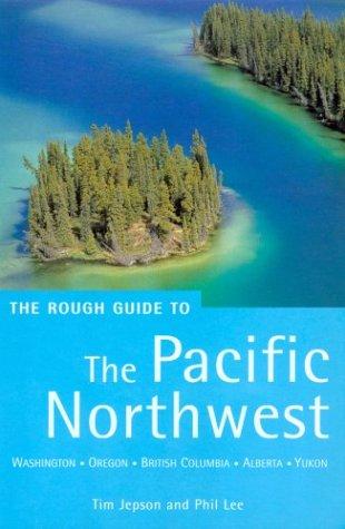 The Rough Guide to The Pacific Northwest