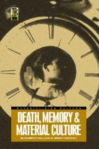 Death, Memory, and Material Culture