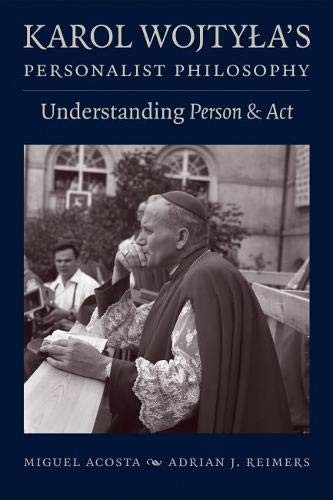 Karol Wojtyła's Personalist Philosophy