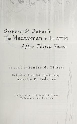 Gilbert and Gubar's The madwoman in the attic after thirty years