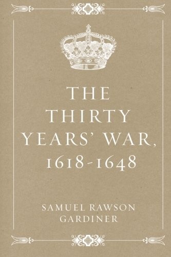 The thirty years' war, 1618-1648
