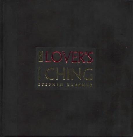 The Lover's I Ching
