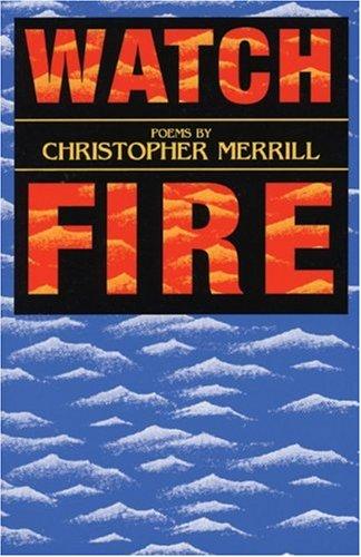 Watch fire