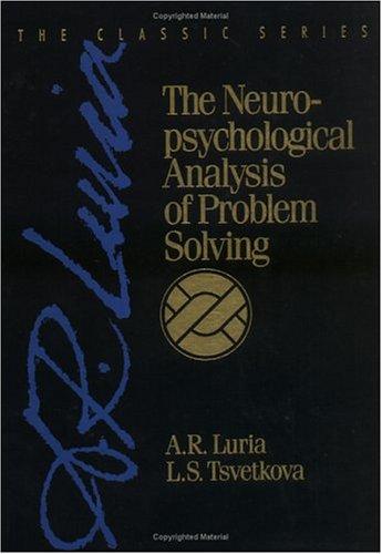 The Neuropsychological Analysis of Problem Solving