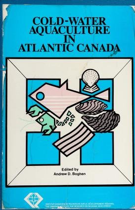 Cold-water Aquaculture in Atlantic Canada
