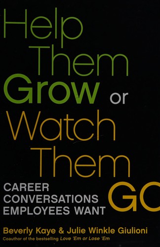 Help Them Grow or Watch Them Go