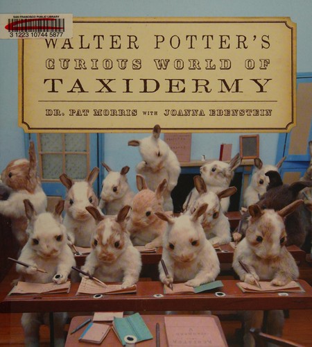 Walter Potter's curious world of taxidermy